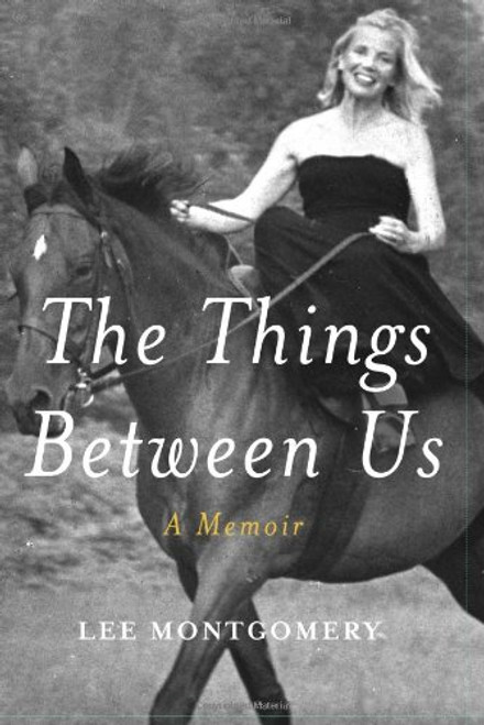 The Things Between Us: A Memoir