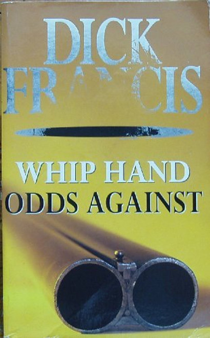 Whip Hand and Odds Against