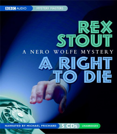 A Right to Die: A Nero Wolfe Mystery (Mystery Masters)