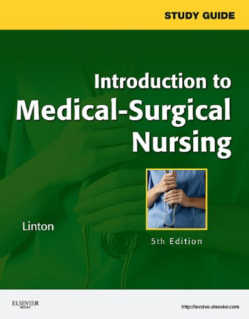 Study Guide for Introduction to Medical-Surgical Nursing, 5e
