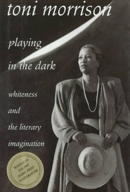Playing in the Dark : Whiteness and the Literary Imagination