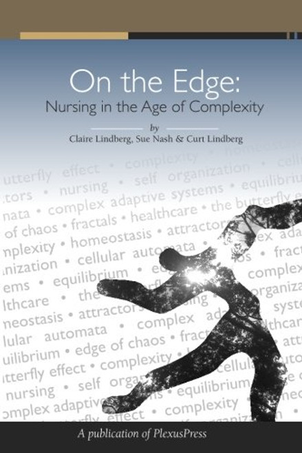 On The Edge: Nursing In The Age Of Complexity