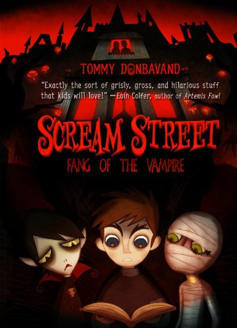 Fang of the Vampire: Book 1 (Scream Street)