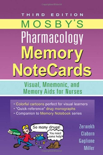 Mosby's Pharmacology Memory NoteCards: Visual, Mnemonic, and Memory Aids for Nurses, 3e