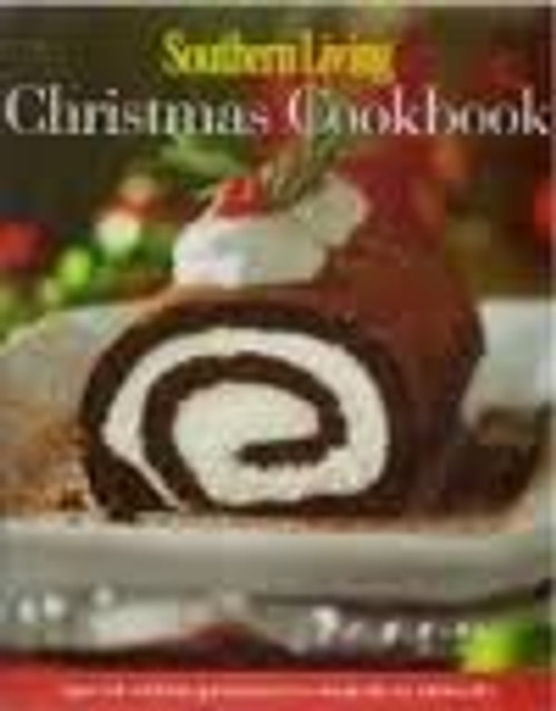 Southern Living Christmas Cookbook - Special Edition presented exclusively by Dillard's (Cookbooks)