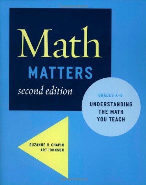 Math Matters: Understanding the Math You Teach, Grades K-8 (2nd Edition)