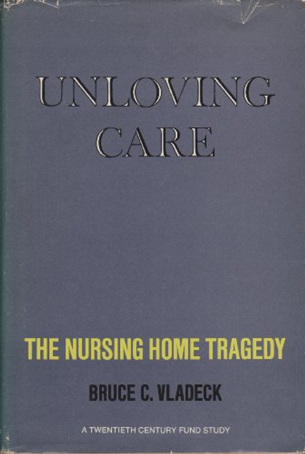 Unloving Care