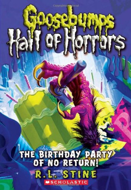 Goosebumps Hall of Horrors #6: The Birthday Party of No Return