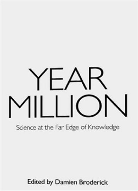 Year Million: Science at the Far Edge of Knowledge