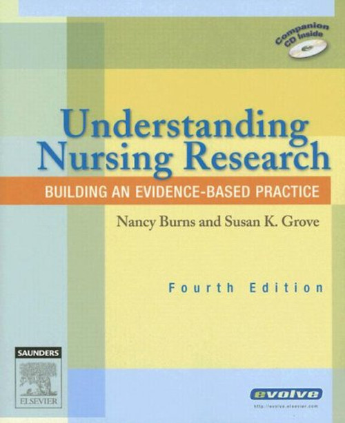 Understanding Nursing Research: Building an Evidence-Based Practice, 4e