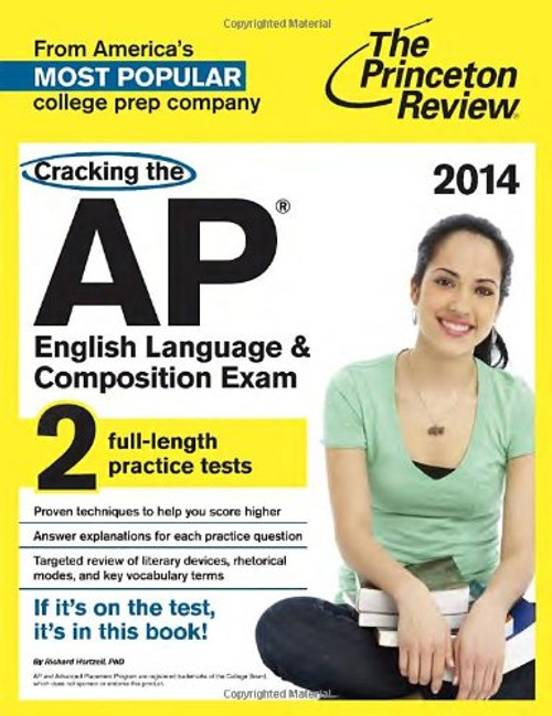 Cracking the AP English Language & Composition Exam, 2014 Edition (College Test Preparation)