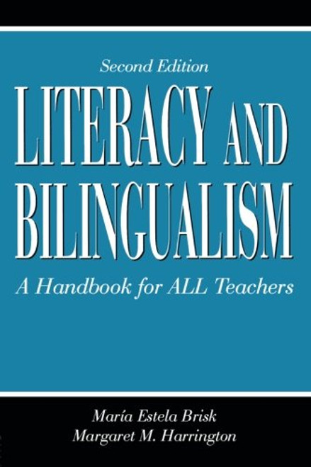 Literacy and Bilingualism: A Handbook for ALL Teachers