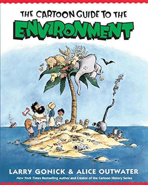 The Cartoon Guide to the Environment (Cartoon Guide Series)