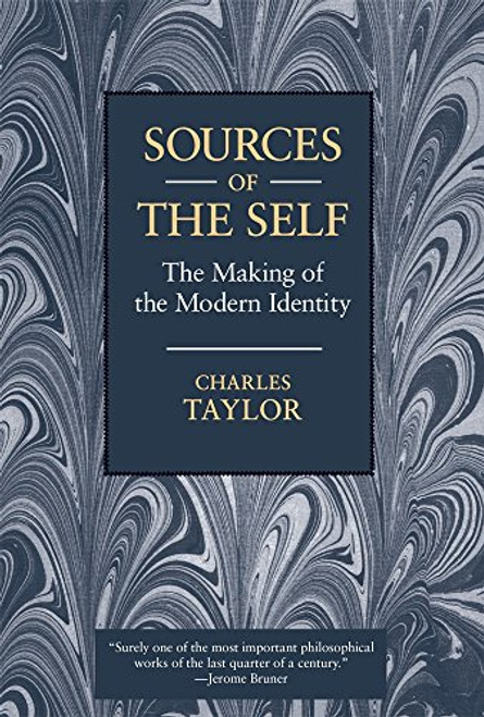 Sources of the Self: The Making of the Modern Identity