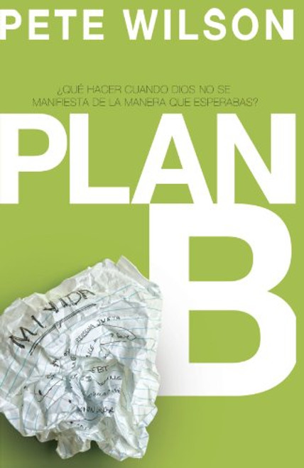 Plan B: Qu hacer cuando Dios no se manifiesta de la manera que esperabas? (Spanish Edition)