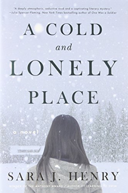 A Cold and Lonely Place: A Novel