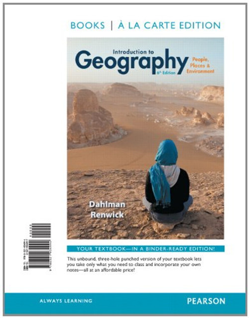 Introduction to Geography: People, Places & Environment, Books a la Carte Edition (6th Edition)