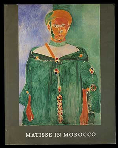 Matisse in Morocco: Paintings & Drawings, 1912-1913
