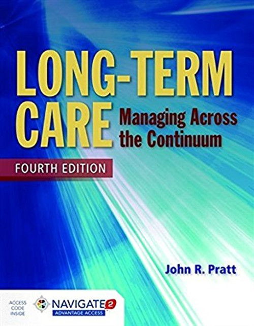 Long-Term Care: Managing Across the Continuum