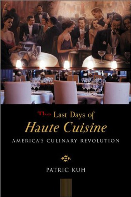 The Last Days of Haute Cuisine