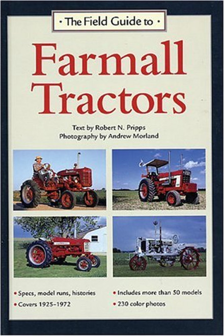 The Field Guide to Farmall Tractors