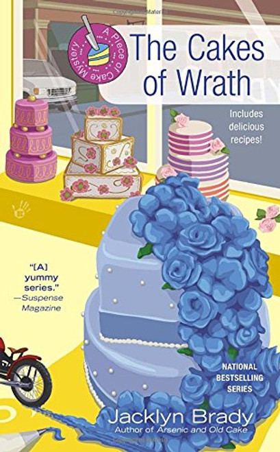 The Cakes of Wrath (A Piece of Cake Mystery)