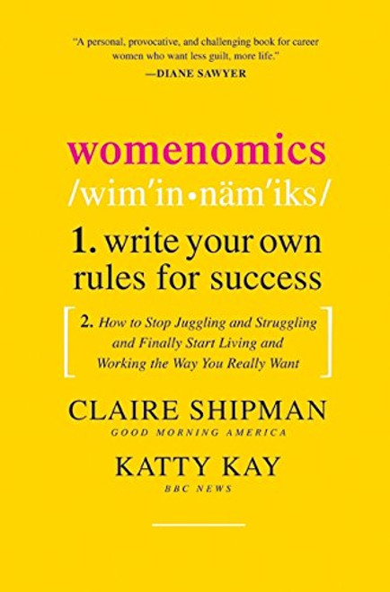 Womenomics: Write Your Own Rules for Success