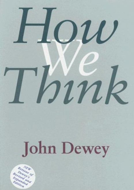 How We Think: Revised and Expanded Edition