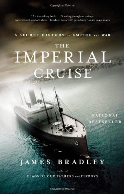 The Imperial Cruise: A Secret History of Empire and War