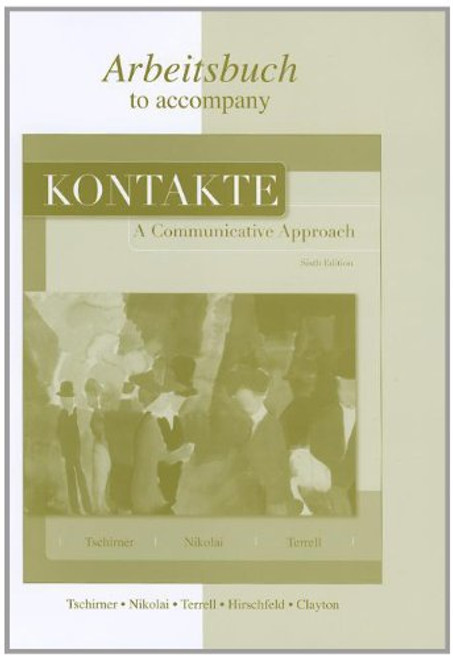 Workbook/Laboratory Manual to accompany Kontakte: A Communicative Approach