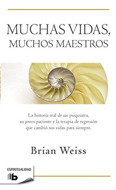 Muchas vidas, muchos maestros (Spanish Edition)