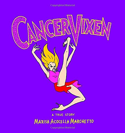 Cancer Vixen: A True Story