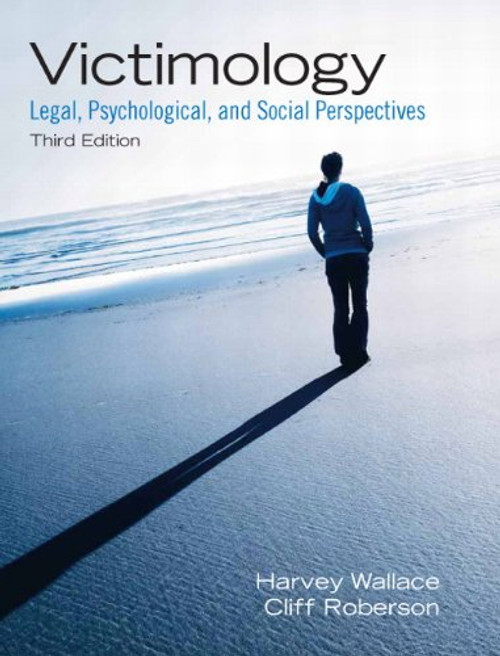 Victimology: Legal, Psychological, and Social Perspectives (3rd Edition)