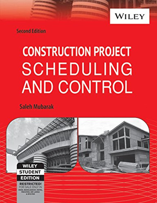 Construction Project Scheduling & Control 2Ed