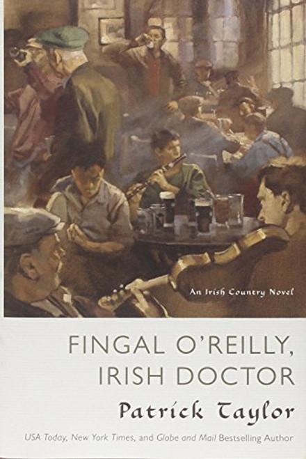 Fingal O'Reilly, Irish Doctor: An Irish Country Novel (Irish Country Books)