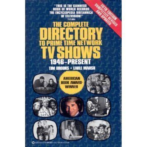Complete Directory to Prime Time Network TV Shows 1946-Present (Complete Directory to Prime Time Network and Cable TV Shows)