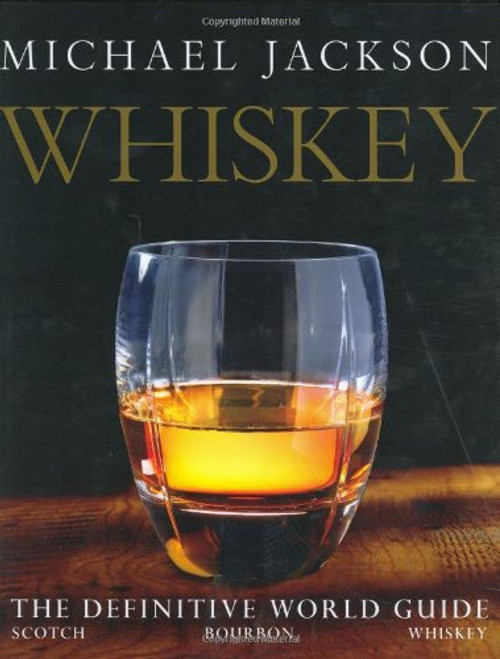 Whiskey: The Definitive World Guide