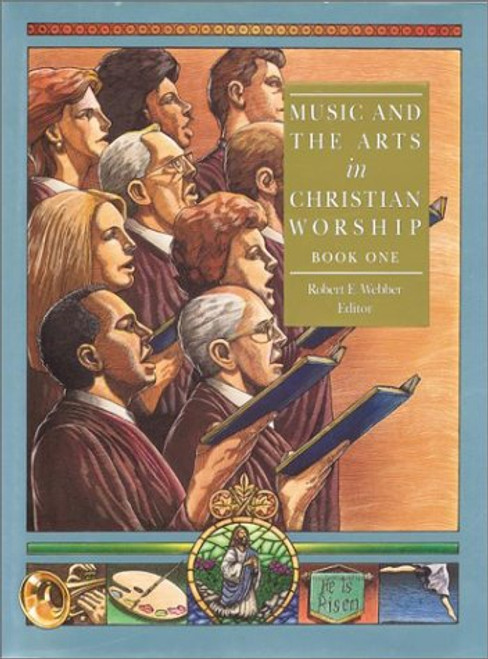 4: Music and the Arts in Christian Worship (Complete Library of Christian Worship)