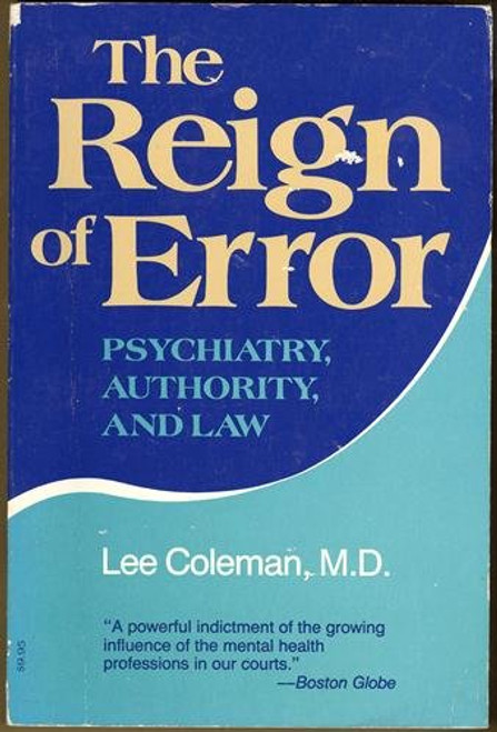 The Reign of Error: Psychiatry, Authority, and Law