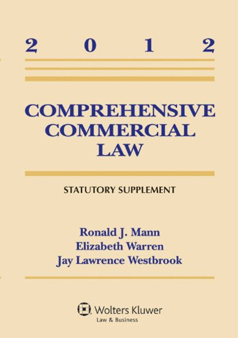 Comprehensive Commercial Law 2012 Statutory Supplement