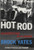The Hot Rod: Resurrection of a Legend