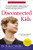 Disconnected Kids: The Groundbreaking Brain Balance Program for Children with Autism, ADHD, Dyslexia, and Other Neurological Disorders