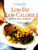 Cooking Light Low-Fat Low-Calorie: Quick & Easy Cookbook