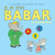 B Is for Babar: An Alphabet Book