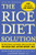 The Rice Diet Solution: The World-Famous Low-Sodium, Good-Carb, Detox Diet For Quick and Lasting Weight Loss