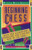 Beginning Chess: Over 300 Elementary Problems for Players New to the Game