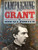 Campaigning With Grant (The American Civil War)