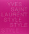 Yves Saint Laurent: Style