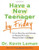 Have a New Teenager by Friday: From Mouthy and Moody to Respectful and Responsible in 5 Days