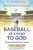 Baseball as a Road to God: Seeing Beyond the Game